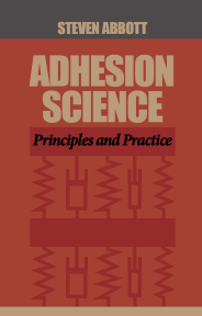 Adhesion Science: Principles and Practice, Abbott, DesTech